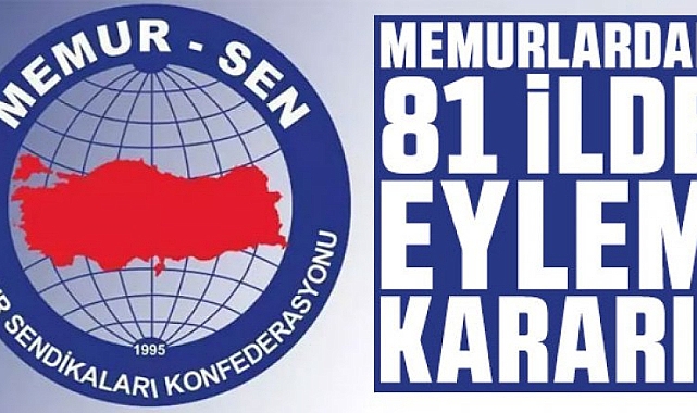 Memur-Sen 81 ilde eylem yapıyor