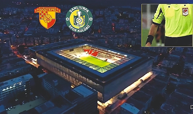 Göztepe maçının hakemi dijital atamayla belirlendi
