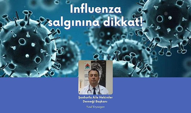 Influenza salgınına dikkat!