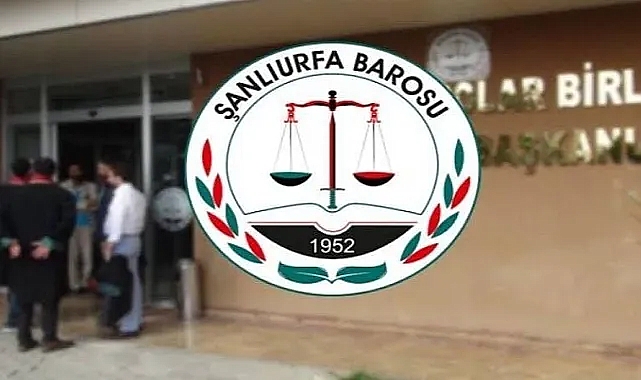 Urfa Barosu suç duyurusunda bulunacak !
