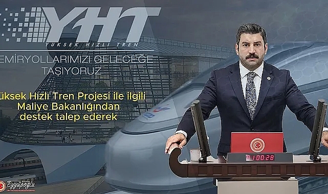Eyyüpoğlu'ndan 'Hızlı Tren' açıklaması