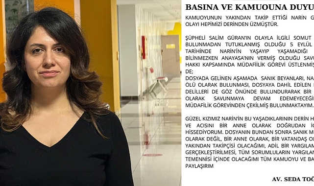 Narin Güran’ın tutuklu amcasının avukatı davadan çekildi