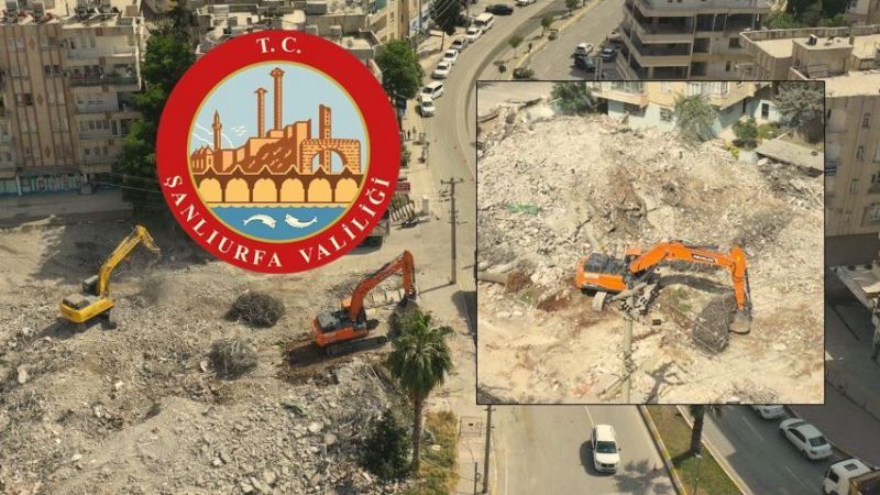 Urfa’da yıkım işlemleri devam ediyor!