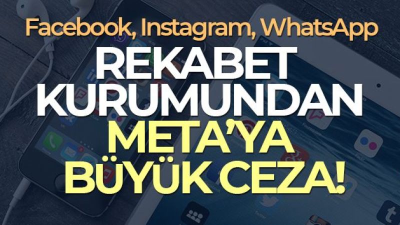 Rekabet Kurumundan Meta'ya büyük ceza