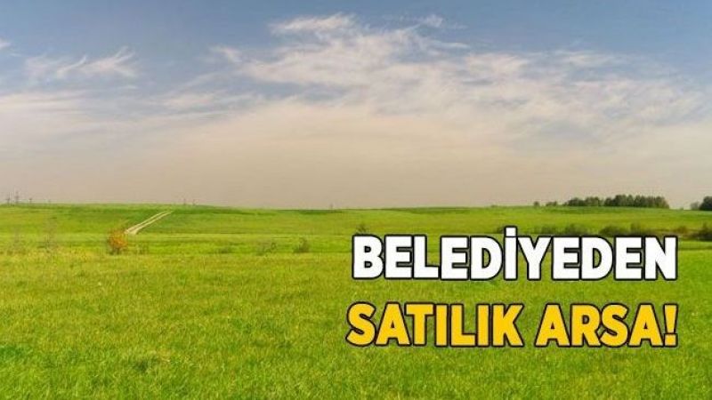 Karaköprü Belediyesi’nden arsa satışı
