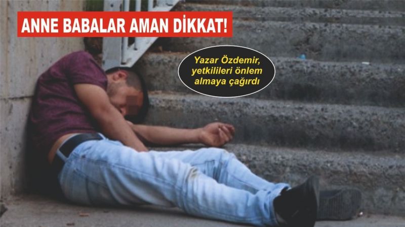 ''Okulların önünde uyuşturucu satanlar cirit atıyor"