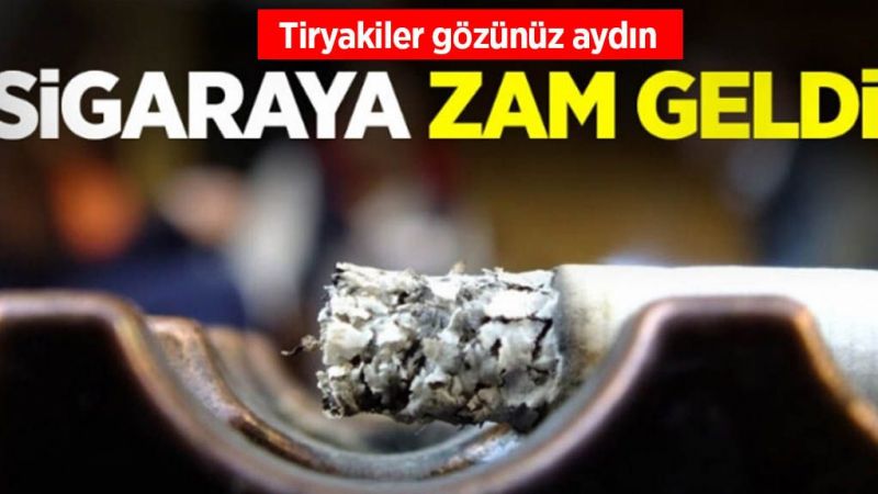 Sigara fiyatlarına dev zam!