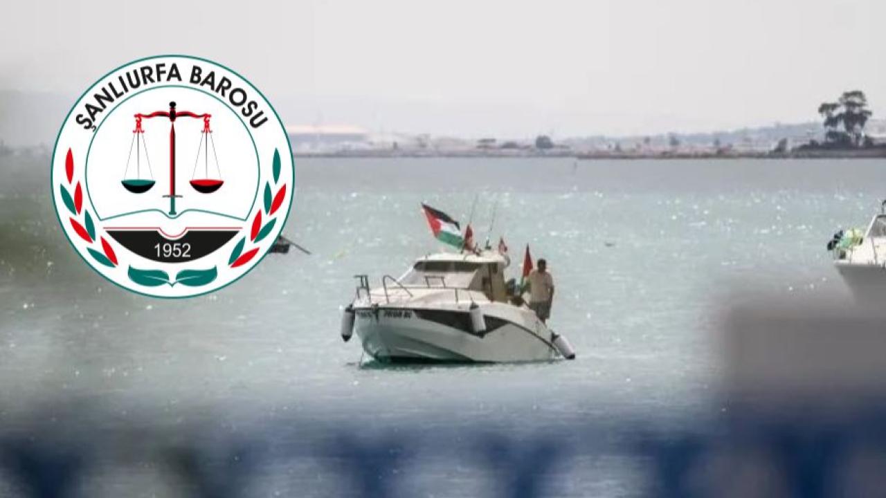Şanlıurfa Barosu’ndan İsrail’e sert tepki