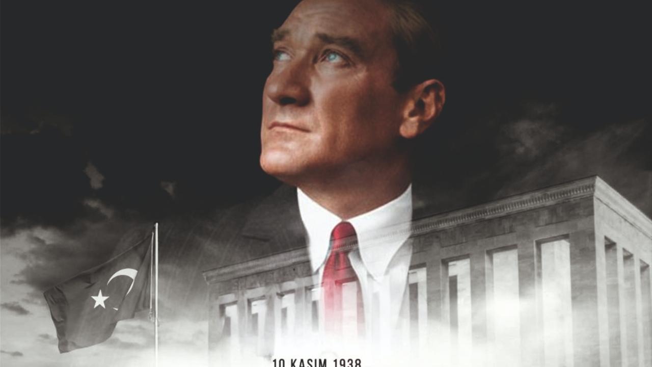 Atatürk&#039;ü saygı ve minnetle anıyoruz