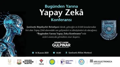 Şanlıurfa Yapay Zekayla geleceğe hazırlanıyor