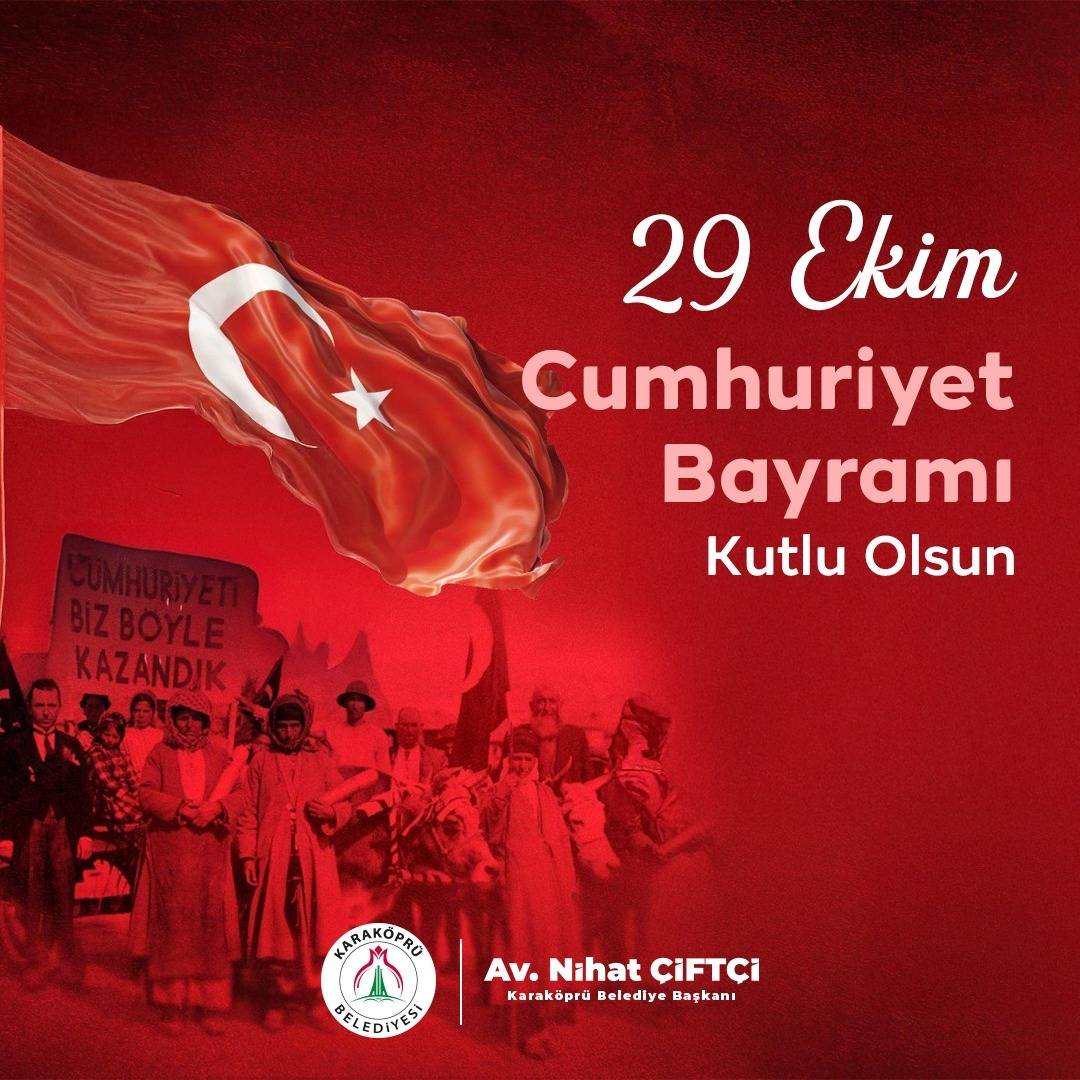 Nihat Çiftçi’den 29 Ekim Cumhuriyet Bayramı Mesajı